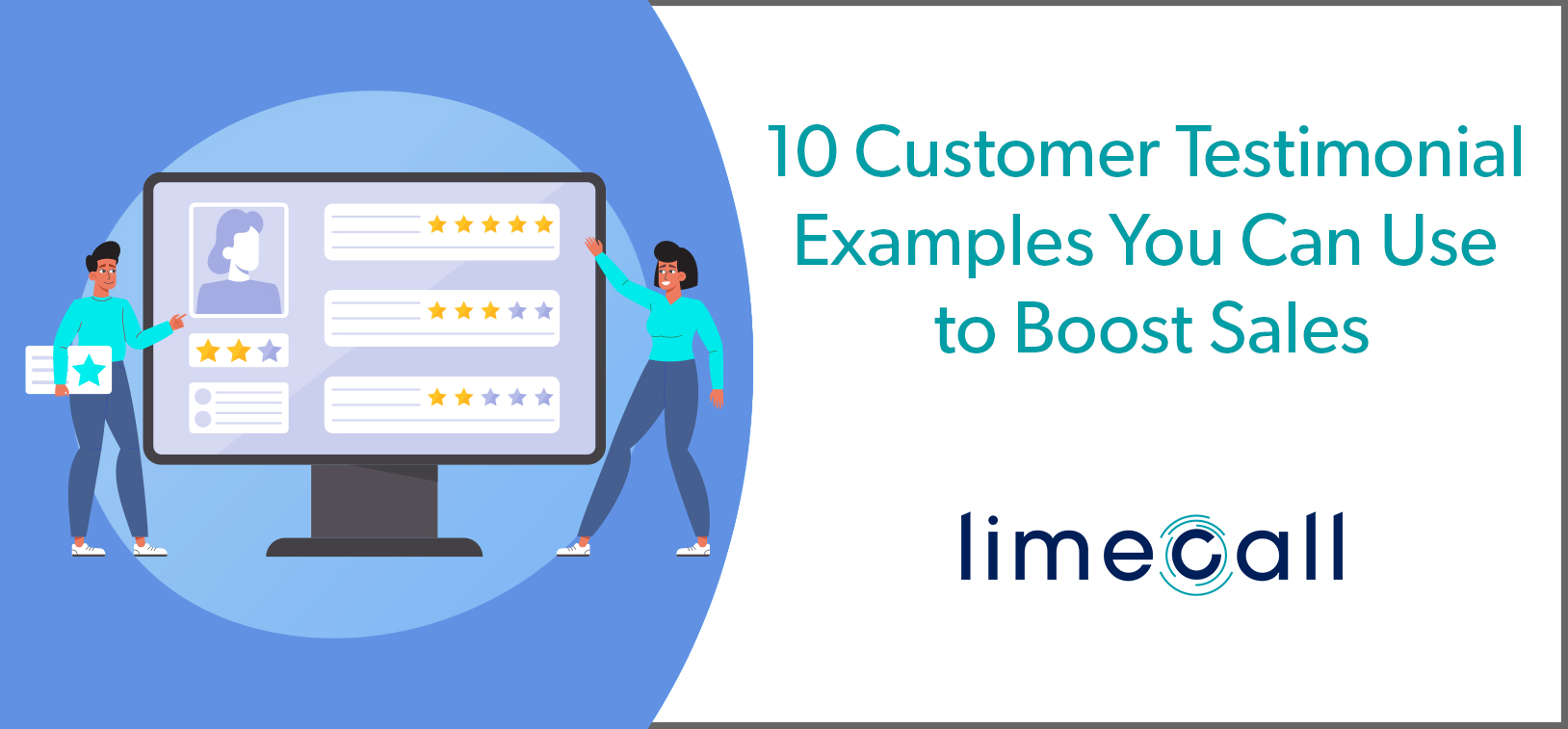 10 Customer Testimonials' Examples to Boost Sales - Limecall