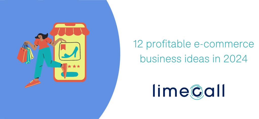 12 Profitable e=commerce business ideas in 2024 | LimeCall